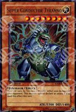 Tiranno Super Conduttore - Structure Deck: Dinosaur's Rage (Ultra Rare) [SD09-001]