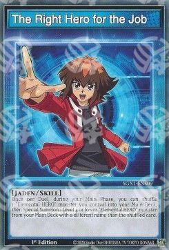 The Right Hero for the Job (Skill) - Speed Duel GX: Cofanetto Accademia del Duellante (Common) [SGX1-S09]