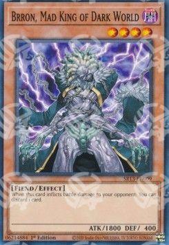 Brron, Folle Sovrano del Mondo Oscuro - Structure Deck: Dark World (Common) [SR13-009]