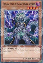 Brron, Folle Sovrano del Mondo Oscuro - Speed Duel GX: Duelists of Shadows (Common) [SGX3-I13]