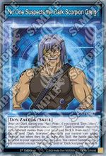 No One Suspects the Dark Scorpion Gang! (Skill) - Speed Duel GX: Duelists of Shadows (Common) [SGX3-S17]