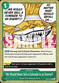 We Would Never Sell a Comrade to an Enemy!!! (OP08-038) - Two Legends (Common) [OP08-038]