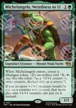 Michelangelo, Weirdness to 11 - Teenage Mutant Ninja Turtles (Rare) [TMT-121]